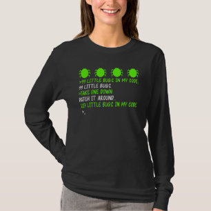 99 Bugs Tee Debugging Patch A Bug Cause More Softw