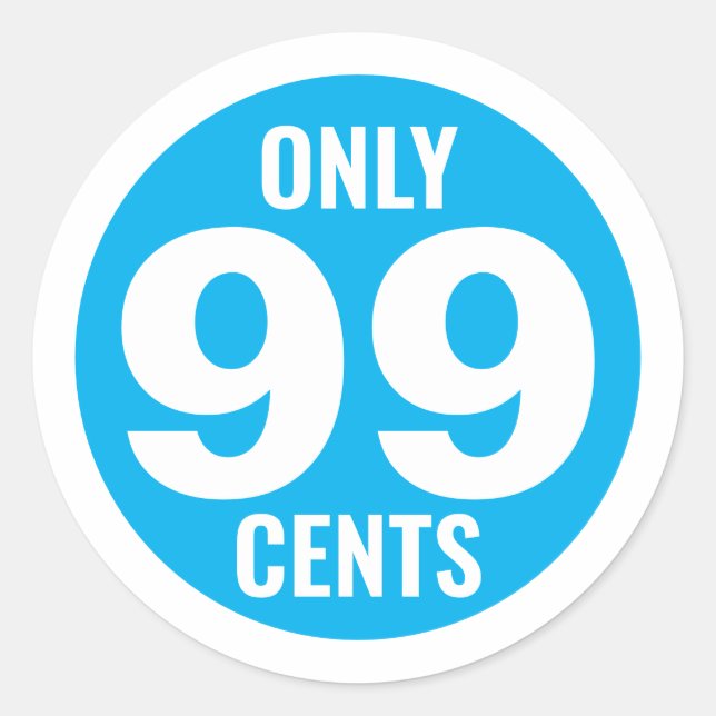 99 Cents Classic Round Sticker (Front)