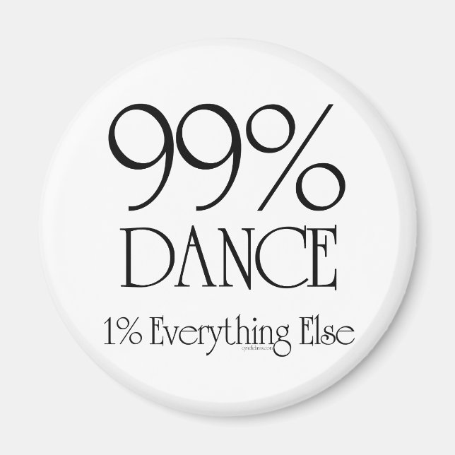 99% Dance Magnet (Front)