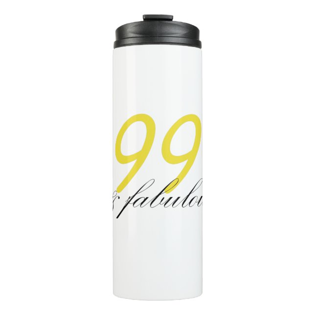 99 & Fabulous Thermal Tumbler (Front)