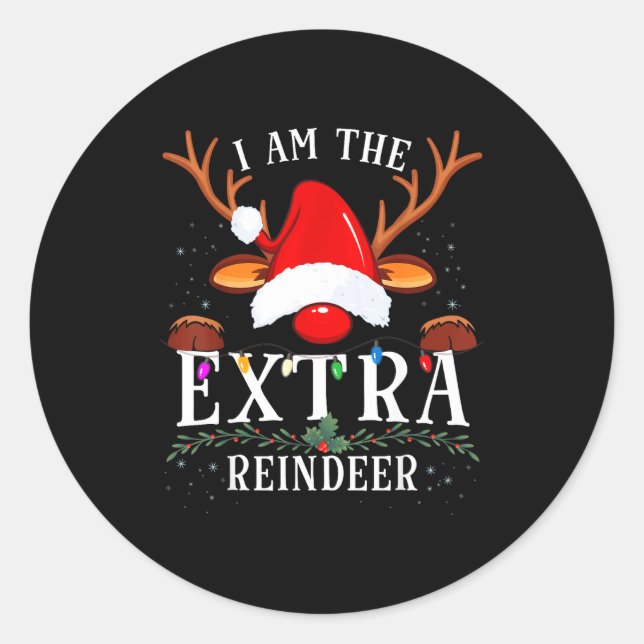 99 I Am The Extra Reindeer Christmas Family Uni-ad Classic Round Sticker (Front)