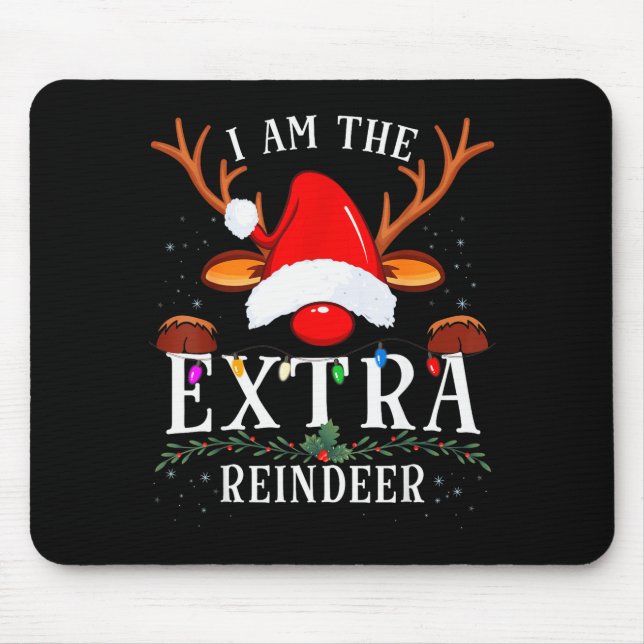 99 I Am The Extra Reindeer Christmas Family Uni-ad Mouse Mat (Front)
