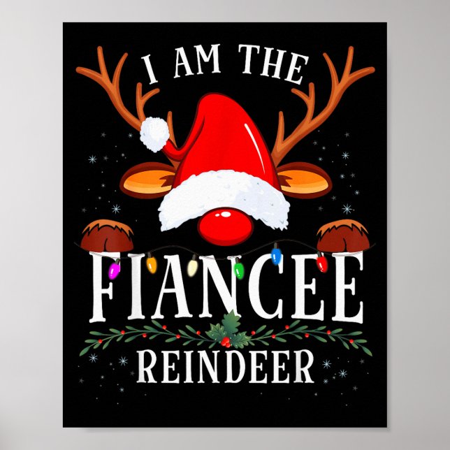 99 I Am The Fiancee Reindeer Christmas Family Uni- Poster (Front)