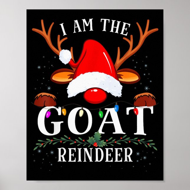 99 I Am The Goat Reindeer Christmas Family Uni-adu Poster (Front)