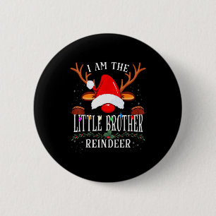 99 I Am The Little Brother Reindeer Christmas Fami 6 Cm Round Badge