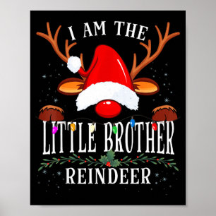99 I Am The Little Brother Reindeer Christmas Fami Poster