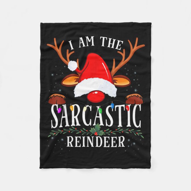 99 I Am The Sarcastic Reindeer Uni-adults Black Co Fleece Blanket (Front)