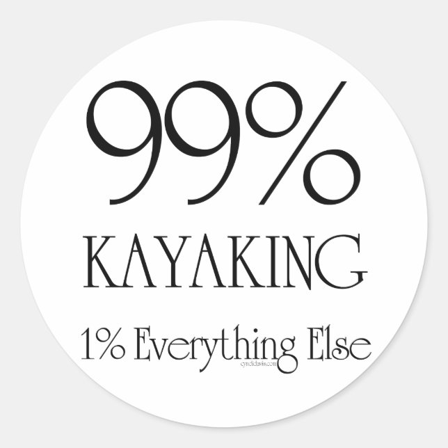 99% Kayaking Classic Round Sticker (Front)