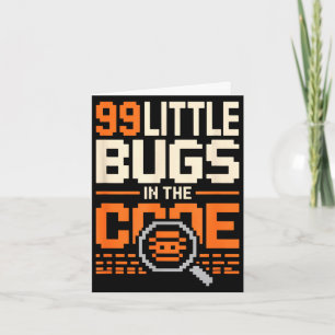 99 little bugs in code funny programmer saying 99 card