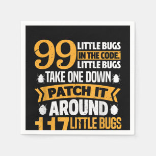 99 Little Bugs In Code Path It 117 Bugs Programer Napkin