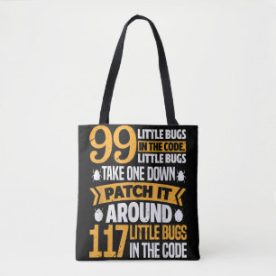 99 Little Bugs In Code Path It 117 Bugs Programer Tote Bag