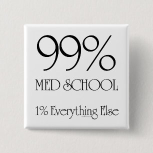 99% Med School 15 Cm Square Badge