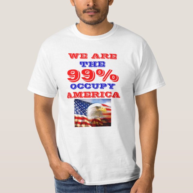 99 PERCENT OCCUPY AMERICA T-SHIRT (Front)