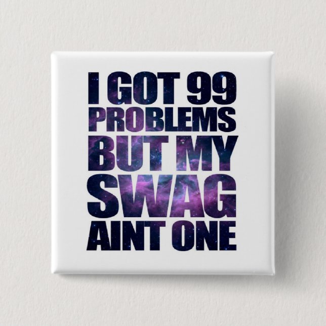99 problems 15 cm square badge (Front)
