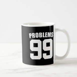 99 Problems Ain't 1 Couples Matching Outfit Women Coffee Mug