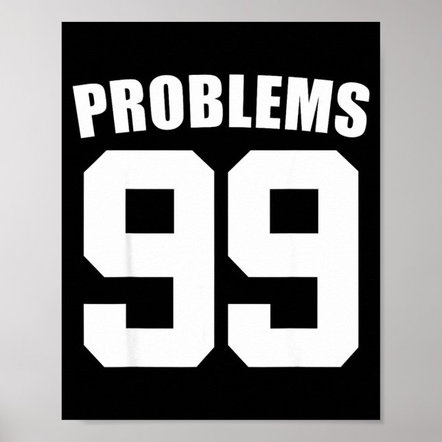 99 Problems Ain't 1 Couples Matching Outfit Women  Poster (Front)