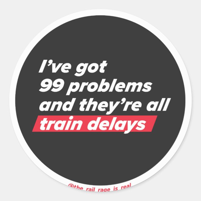 99 Problems - sticker (Front)