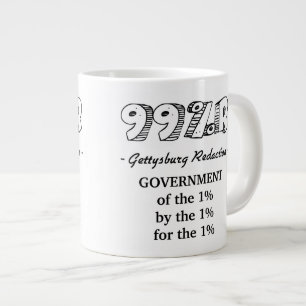 99%r Gettysburg Address government of 1% Large Coffee Mug