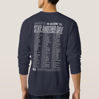 99 Reasons to Stay Another Day - Mental Health Sweatshirt
