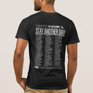 99 Reasons to Stay Another Day - Mental Health T-Shirt