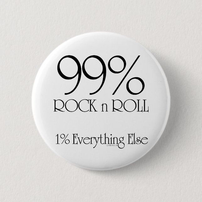 99% Rock n Roll 6 Cm Round Badge (Front)