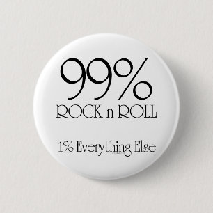99% Rock n Roll 6 Cm Round Badge