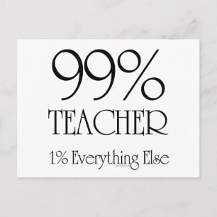 99% Teacher Postcard