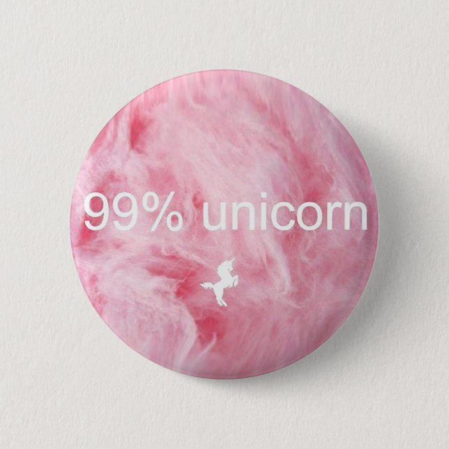 99% Unicorn Button! 6 Cm Round Badge (Front)