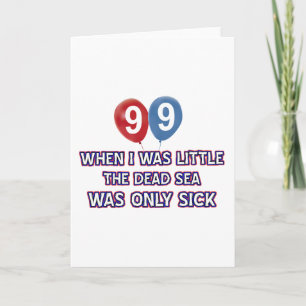 99 year old dead sea birthday designs card