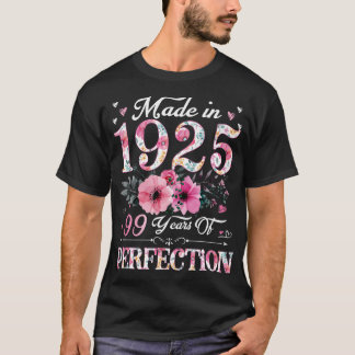 99 Year Old Made In 1925 Floral 99Th Birthday Gift T-Shirt