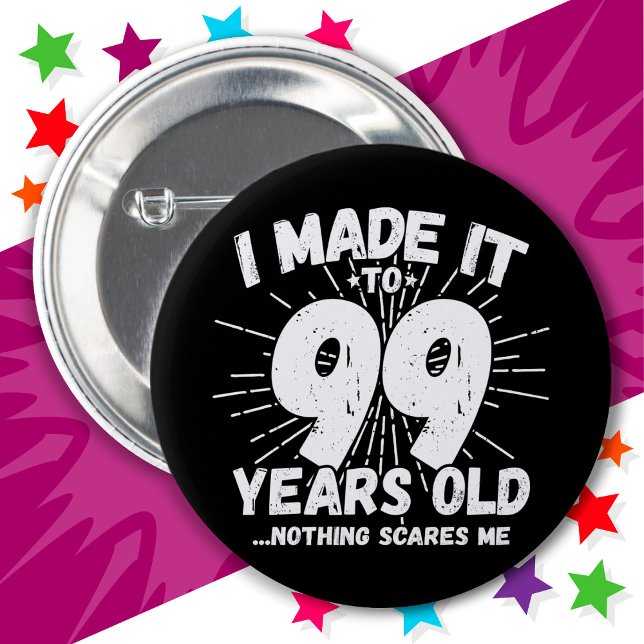 99 Year Old Sarcastic Meme Funny 99th Birthday 6 Cm Round Badge (Creator Uploaded)