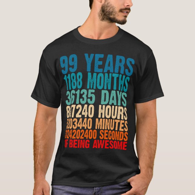 99 Years Of Being Awesome Gifts 99 Years Old 99 Bi T-Shirt (Front)
