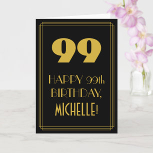 99th Birthday ~ Art Deco Inspired Look "99" & Name Card