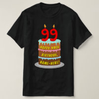 99th Birthday — Fun Cake & Candles, w/ Custom Name