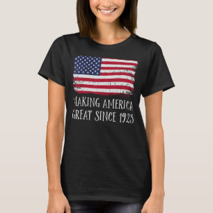 99th Birthday Making America Great Since 1923 5 T-Shirt