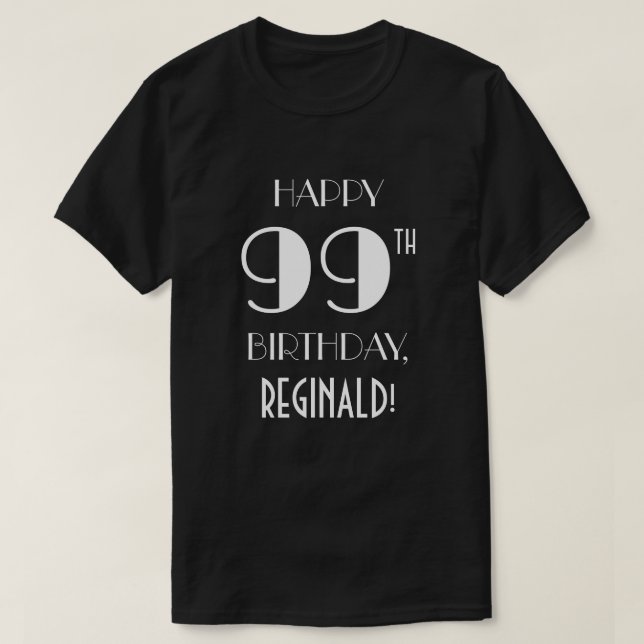 99th Birthday Party - Art Deco Inspired Look Shirt (Design Front)