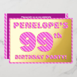 99th Birthday Party — Bold, Fun, Pink Stripes # 99
