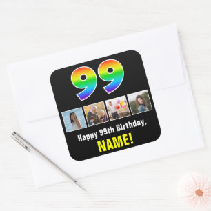 99th Birthday: Rainbow “99”; Custom Photos & Name Square Sticker