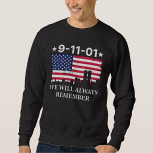 9-11-01 We Will Always Remember Sweatshirt