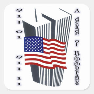 9-11 10th Anniversary Remembrance Square Sticker