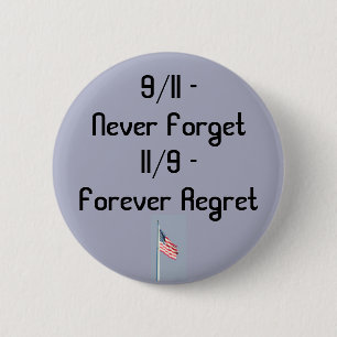 9/11 and 11/9 6 cm round badge