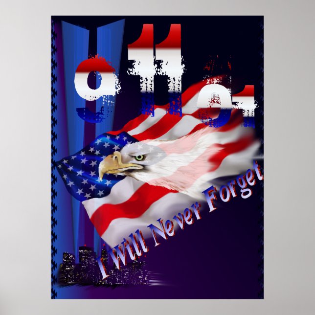 9 11 I Will Never Forget Poster (Front)