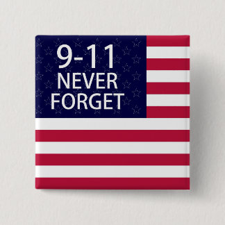 9-11 never forget 15 cm square badge