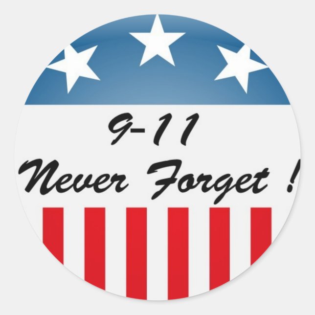 9/11 Never Forget ! Classic Round Sticker (Front)