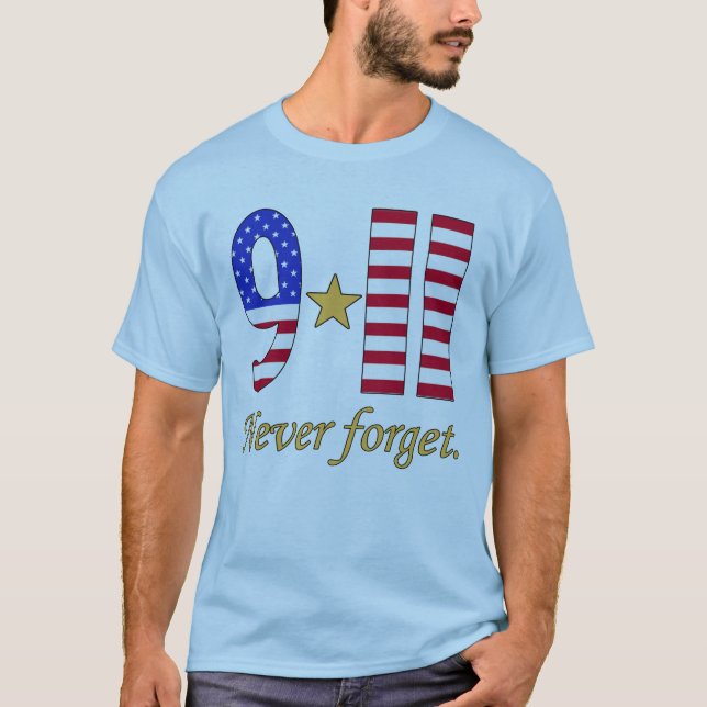 9-11 Never Forget Products T-Shirt (Front)