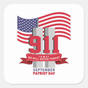 9.11 Patriot Day; Never Forget  Square Sticker