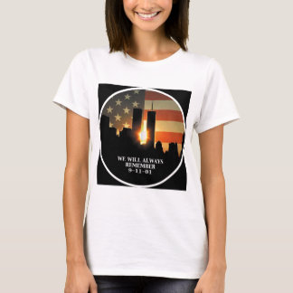 9-11 remember - We will never forget T-Shirt