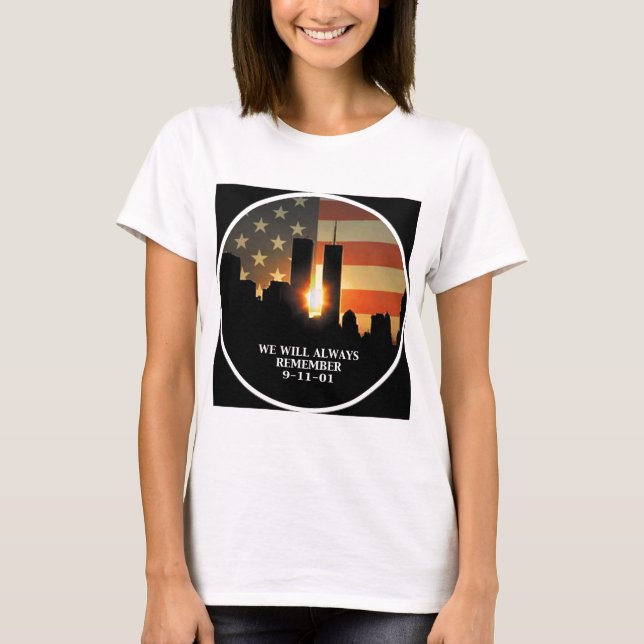 9-11 remember - We will never forget T-Shirt (Front)