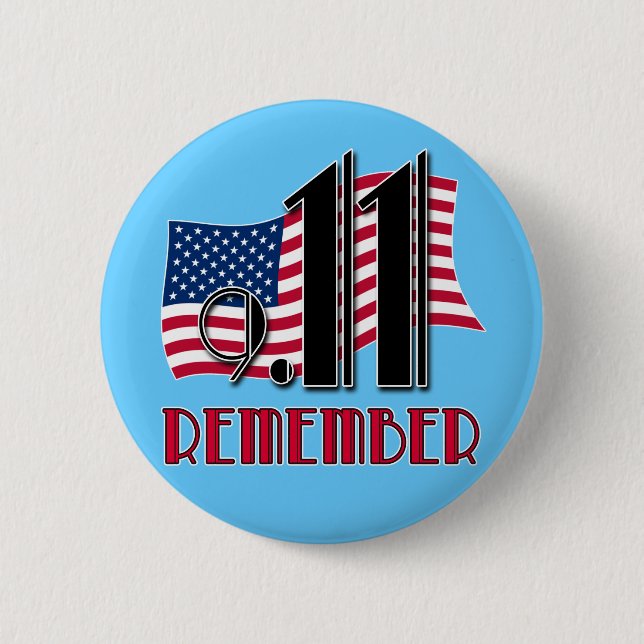 9/11 REMEMBER with American Flag Tshirts 6 Cm Round Badge (Front)