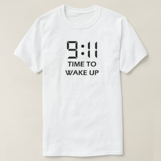 9:11 time to wake up T-Shirt